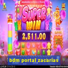 bdm portal zacarias